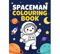 Spaceman Colouring Book: Space