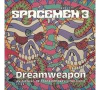 Spacemen 3 - Dreamweapon-Evening of Contemp