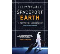 Spaceport Earth: The Reinvention of Spaceflight