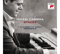 SPACES - CAMBRA,IGNASI CD NEW SCHUBERT,FRANZ/CHOPIN,FRÉDÉRIC