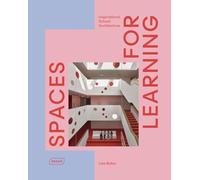 Spaces for Learning – Inspirational School Architecture