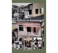 Spaces in-between: Cultural and Political Perspectives on Environmental Discourse: 2 (Studies in Environmental Humanities, 2)