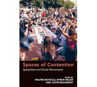 Spaces of Contention: Spatialities and Social Movements
