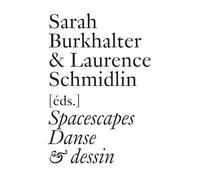Spacescapes: Danse et Dessin (Documents Series)