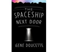 Spaceship Next Door