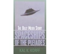 Spaceships of the Pleiades: The Billy Meier Story