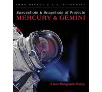Spaceshots and Snapshots of Projects Mercury and Gemini: A Rare Photographic History