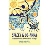 Spacey & Go-Anna: I Remember When I Was Young