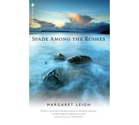 Spade Among the Rushes