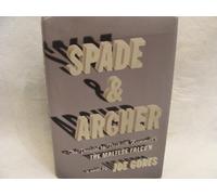 Spade & Archer: The Prequel to Dashiell Hammett's The Maltese Falcon