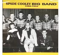Spade Cooley - Big Band 1950-52