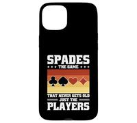 Spades The Game That Never Gets Old Just The Players Case for iPhone 15 Plus