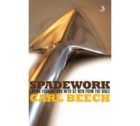 Spadework: Laying Foundations with 52 Men from the Bible