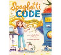 Spaghetti Code : A Story About Problem-Solving, Pasta, and the Power of Big Ideas