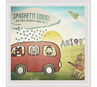 Spaghetti Eddie! and Other Children's Songs, Vol.2