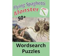 Spaghetti Flying Monster 50+ Word Search: Noodle-icious Fun: A Saucy 50+ Puzzle Adventure!