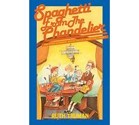 Spaghetti From the Chandelier: . . . and Other Humorous Adventures of a Minister's Family