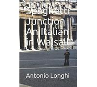 Spaghetti Junction An Italian in Walsall