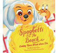 Spaghetti on The Beach - Crabby Ones Need Love Too: Christian children's book