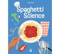 Spaghetti Science: The Chemistry, History and Art of Pasta