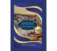 Spagna Guida turistica 2026