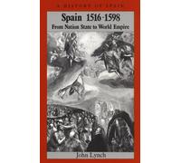 Spain 1516-1598: From Nation State to World Empire (A History of Spain)