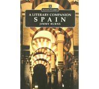 Spain: A Literary Companion (Santana Classics S.)