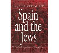 Spain and the Jews: Sephardi Experience, 1492 and After