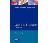 Spain in the Seventeenth Century (Seminar Studies In History)