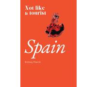 Spain: Not like a tourist