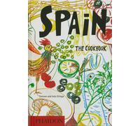 Spain: The Cookbook by Simone and Ines Ortega, Hardback NEW