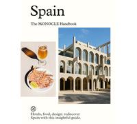 Spain: The Monocle Handbook by Tyler BrÃ»lÃ©Andrew TuckJoe Pi | Hardcover | 2023