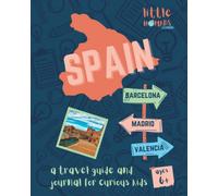 Spain Travel Guide and Journal for Curious Kids