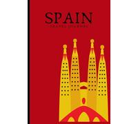 Spain Travel Journal: Notebook for your trip to Spain