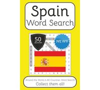 Spain Word Search Book: Words Search With Easy To Read Print about Spain, Travel, Culture and More | 6x9 inches, 100 pages | 50 puzzles. Ideal for ... The World in 80 Countries Word Search Books)