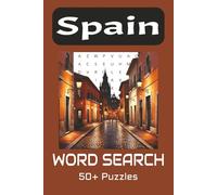 Spain Word Search Puzzle Book: Word Searches with Easy to Read Print about Spain Destinations | 6x9 inches, 110 pages | 50+ Puzzles...Great for Vacations, Holidays and Gifting