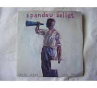 Spandau Ballet - Only When You Leave - Spandau Ballet 7" 45