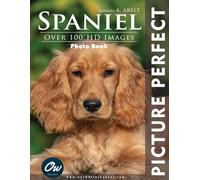 Spaniel: Picture Perfect Photo Book