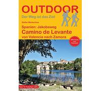 Spanien: Jakobsweg Camino de Levante: von Valencia nach Zamora