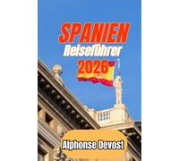 SPANIEN Reiseführer 2026