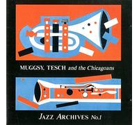Spanier,Muggsy & Teschmeier - Muggsy,Tesch & Chicagoans