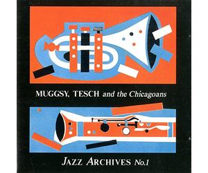 Spanier,Muggsy & Teschmeier - Muggsy,Tesch & Chicagoans