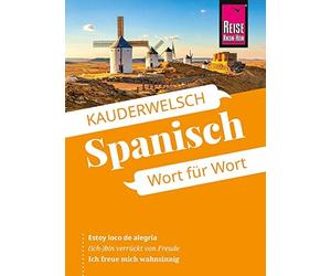 Spanisch - Wort fur Wort: Kauderwelsch-Sprachfuhrer von Reise Know-How, Som.
