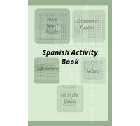 Spanish Activity Book: 50 pages, 9 pages of Spanish vocabulary and 28 activity pages