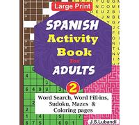 SPANISH Activity Book for ADULTS; Vol.2 (Fun SPANISH ACTIVITY Challenge Series)