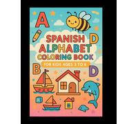 Spanish Alphabet Coloring Book for Kids Ages 3 to 6