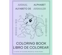Spanish Animal Alphabet Coloring Book: Animal Alphabet / Alfabeto de Animales (Vertex of Curiosity Coloring Books Vertex of Curiosity Libros de Colorear)
