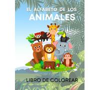 Spanish Animal Alphabet Tracing and Coloring Book | Bilingual Alphabet Book | Tracing book | Coloring Spanish Book | alfabeto de los animales | libro ... book: Spanish Bilingual Animal Alphabet Book