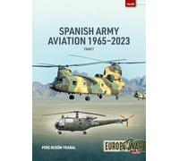 Spanish Army Aviation 1965-2023: FAMET (Europe@War)
