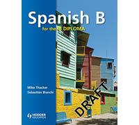 Spanish B for the IB Diploma: Student's Book (International Baccalaureate Diploma)